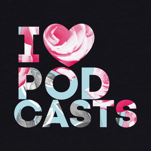 I Heart Podcasts Mint Rose by TalkingFishPodcasts